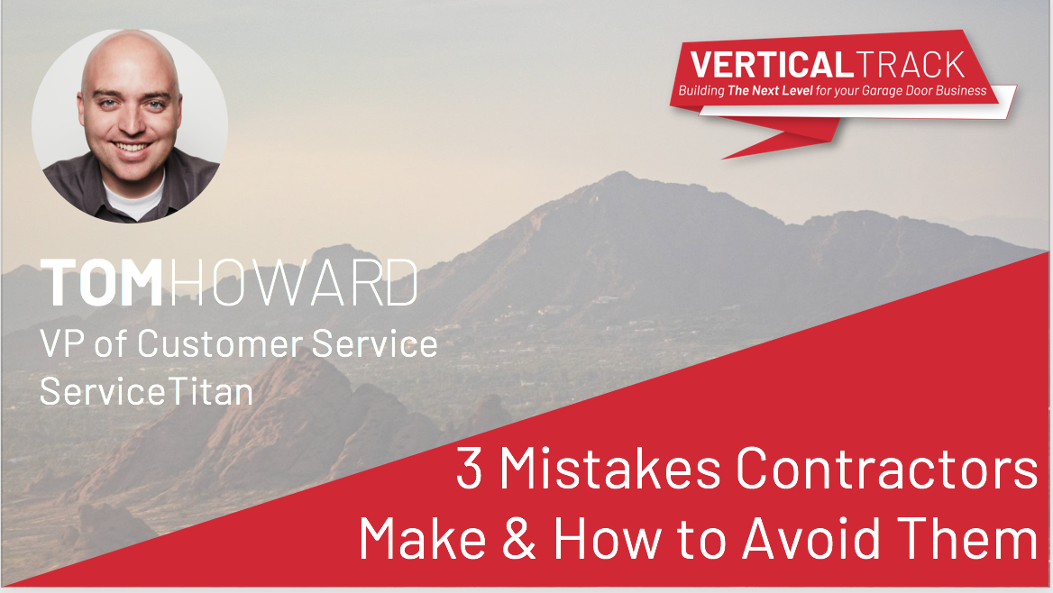 3 Mistakes Contractors Make & How to Avoid them – Tom Howard